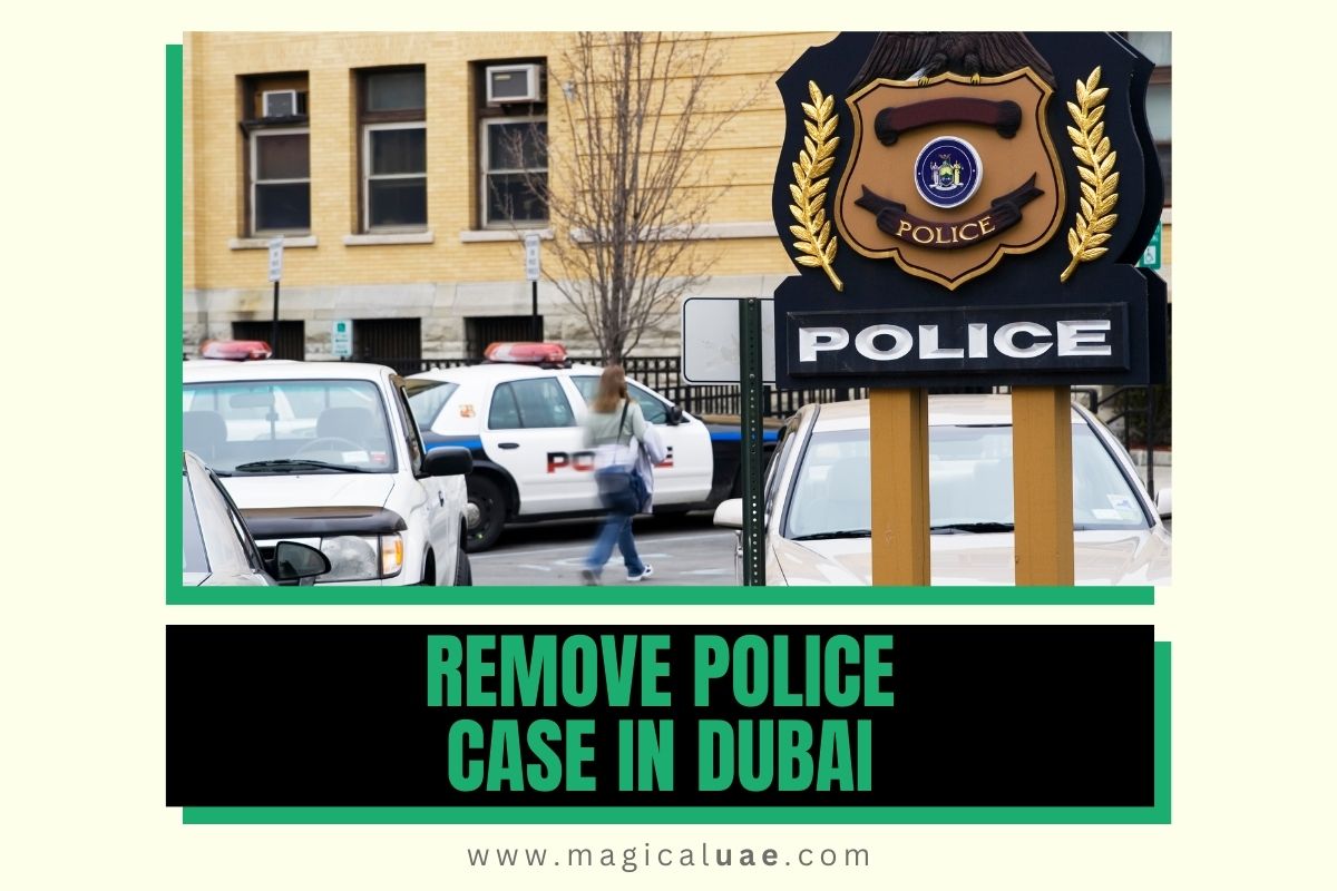 how-to-remove-police-case-in-dubai-2024-guide