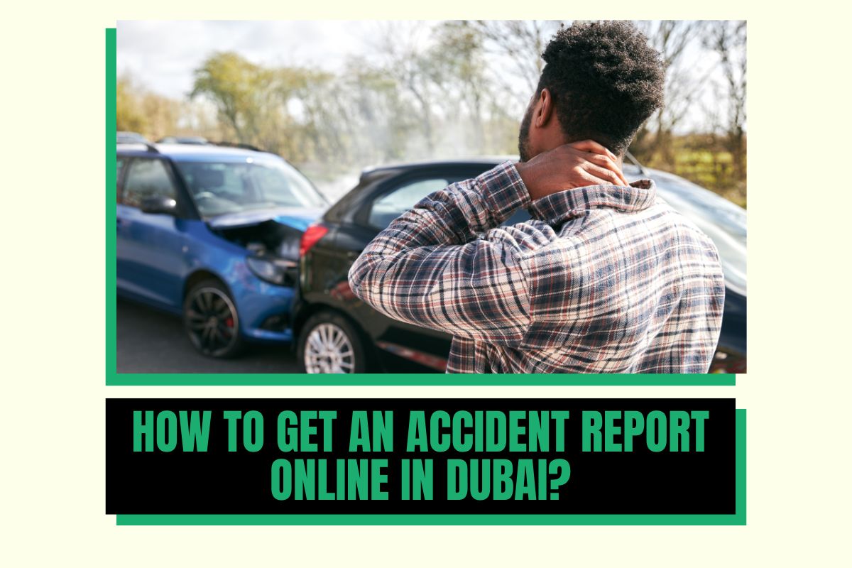 How to Get an Accident Report Online in Dubai?